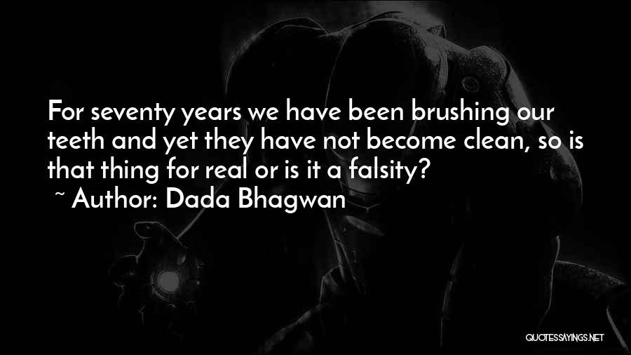 Falsity Quotes By Dada Bhagwan