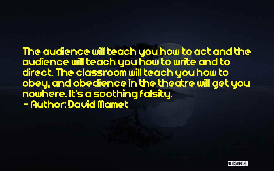 Falsity Quotes By David Mamet