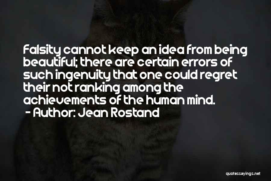 Falsity Quotes By Jean Rostand