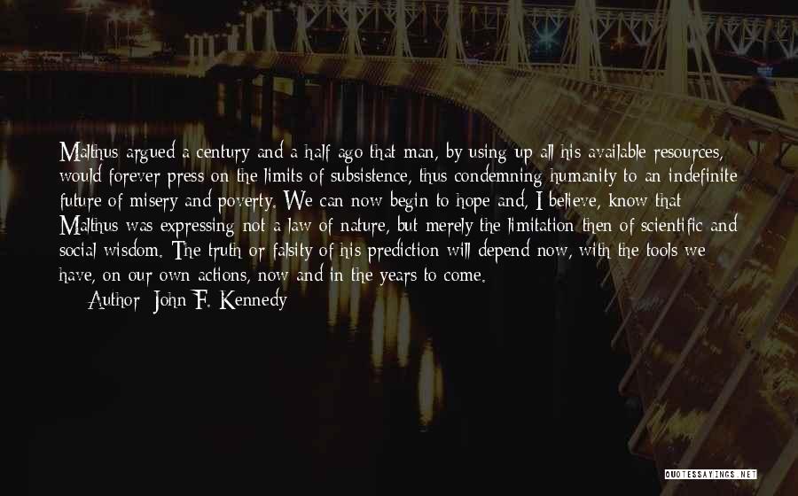 Falsity Quotes By John F. Kennedy