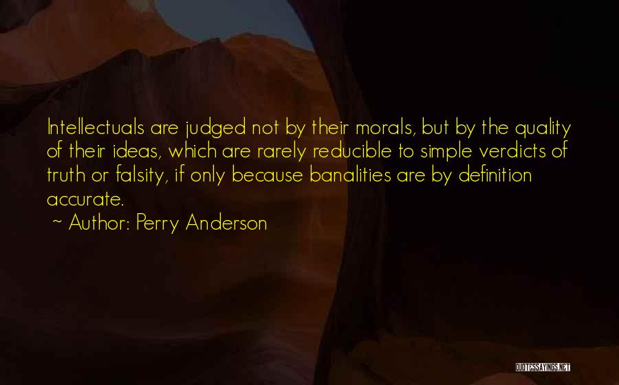 Falsity Quotes By Perry Anderson