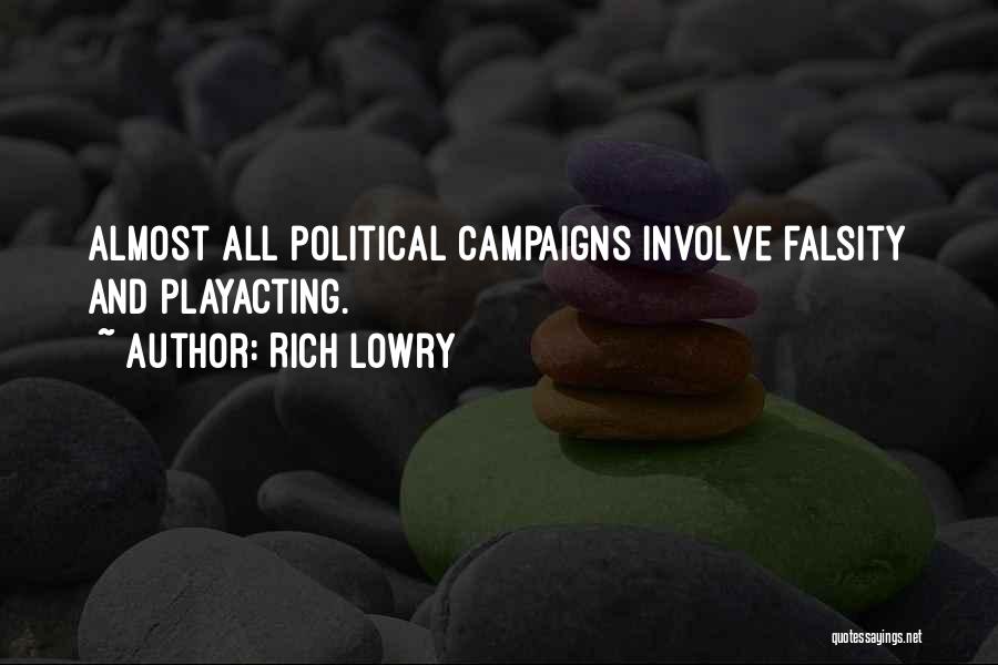 Falsity Quotes By Rich Lowry