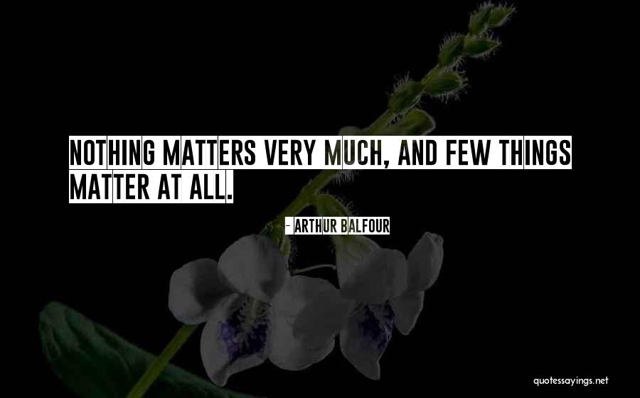 Faltaram Quotes By Arthur Balfour Faltaram Quotes By Arthur Balfour