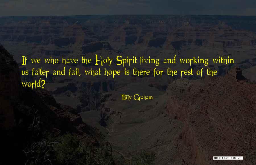 Falter Quotes By Billy Graham