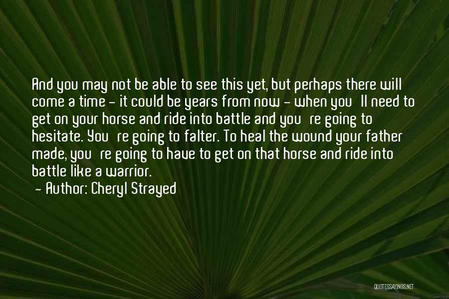 Falter Quotes By Cheryl Strayed