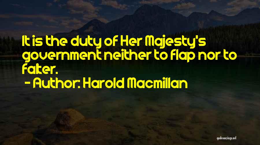 Falter Quotes By Harold Macmillan