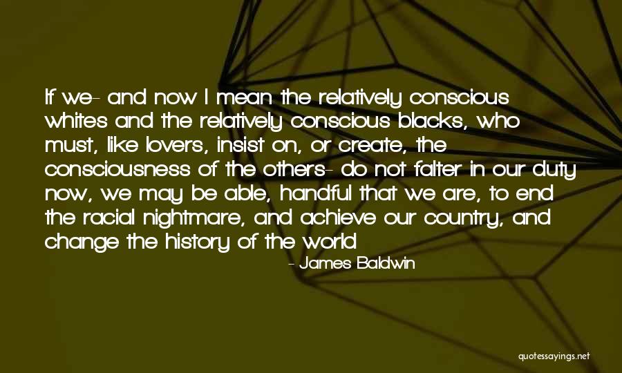 Falter Quotes By James Baldwin