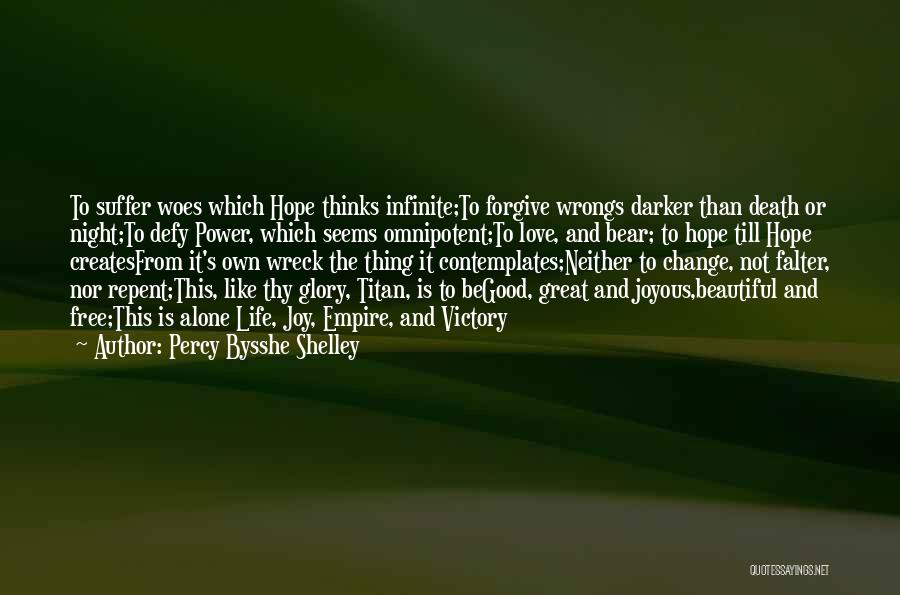 Falter Quotes By Percy Bysshe Shelley