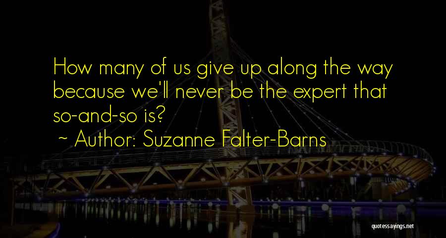 Falter Quotes By Suzanne Falter-Barns