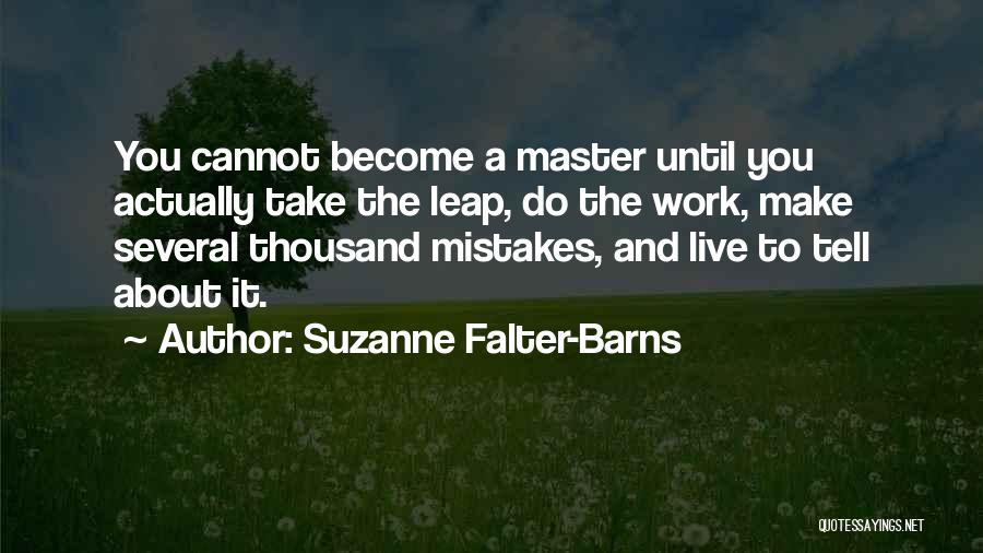 Falter Quotes By Suzanne Falter-Barns