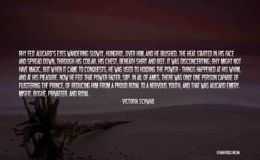 Falter Quotes By Victoria Schwab