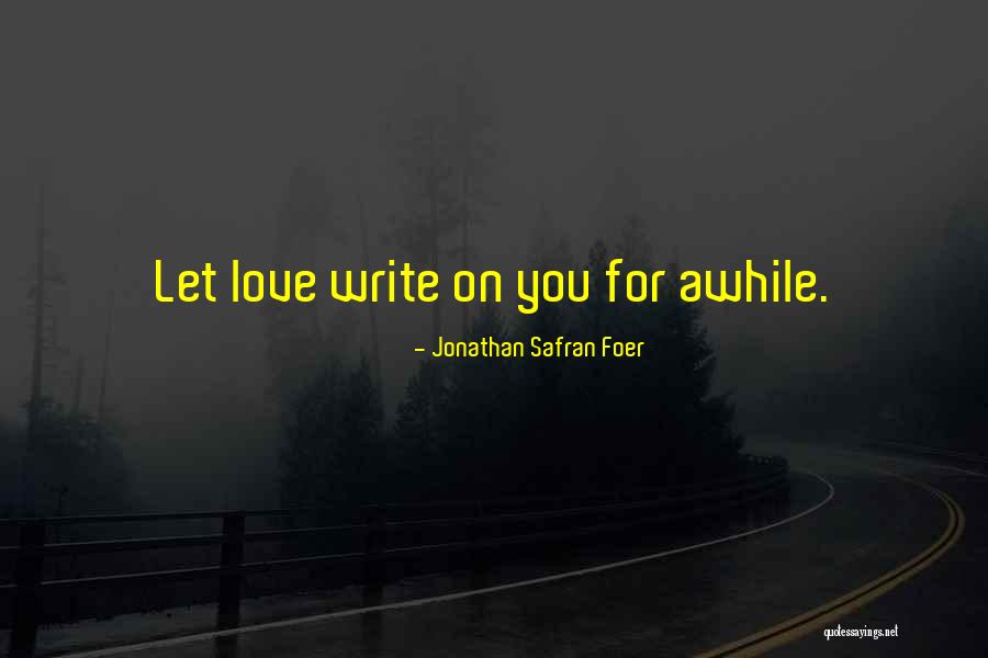 Faltermeyer Harold Quotes By Jonathan Safran Foer Faltermeyer Harold Quotes By Jonathan Safran Foer