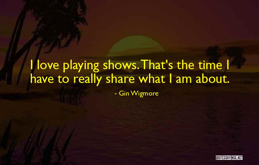 Faltoyano Rita Quotes By Gin Wigmore Faltoyano Rita Quotes By Gin Wigmore