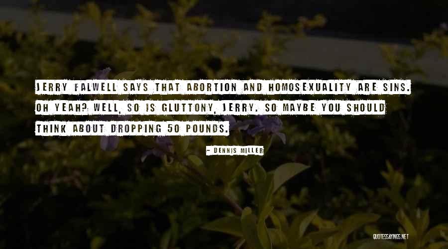 Falwell Quotes By Dennis Miller Falwell Quotes By Dennis Miller