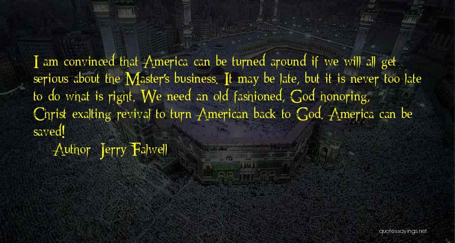 Falwell Quotes By Jerry Falwell
