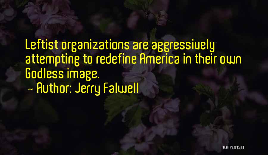 Falwell Quotes By Jerry Falwell