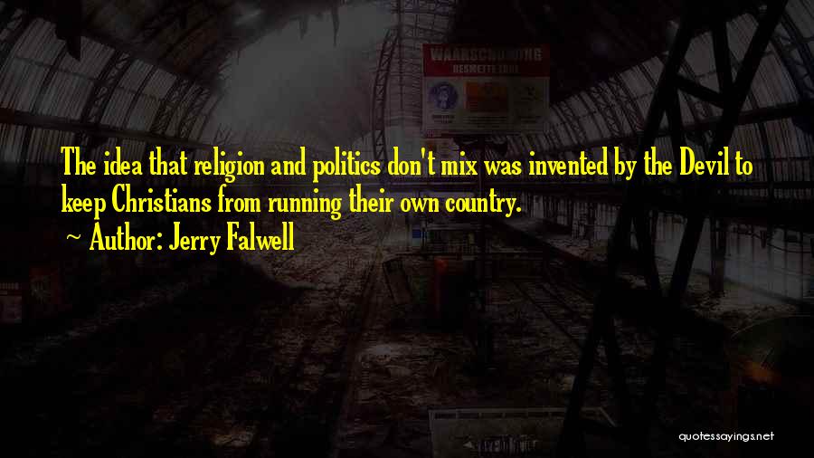 Falwell Quotes By Jerry Falwell