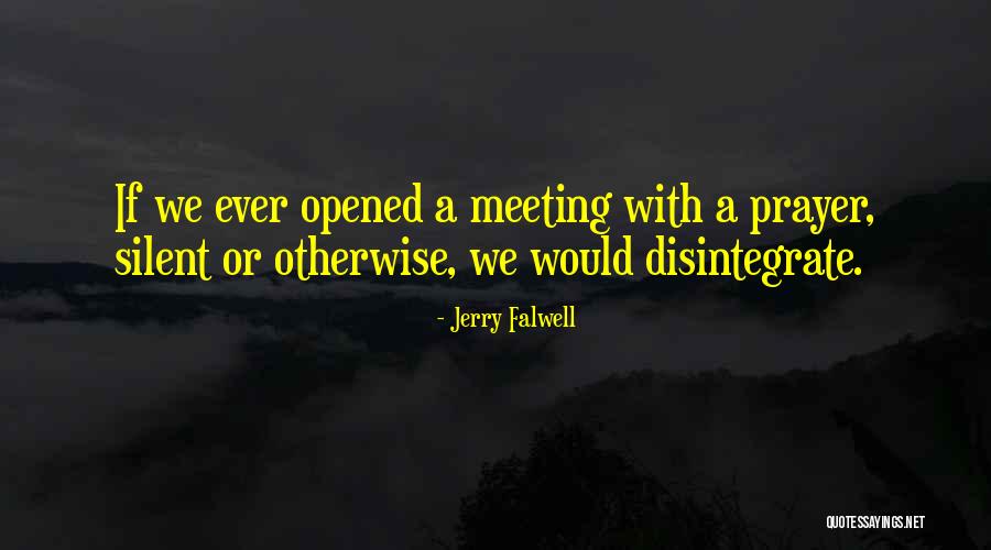 Falwell Quotes By Jerry Falwell