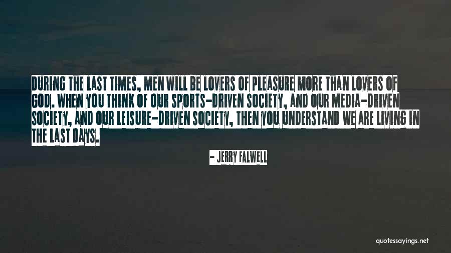 Falwell Quotes By Jerry Falwell