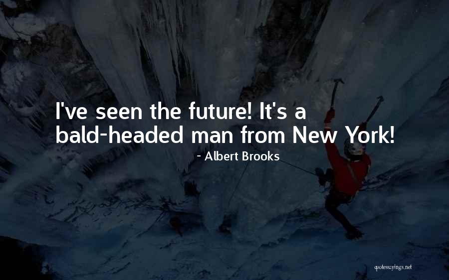 Falzon Keith Quotes By Albert Brooks Falzon Keith Quotes By Albert Brooks