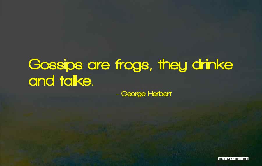 Famae 540 Quotes By George Herbert Famae 540 Quotes By George Herbert