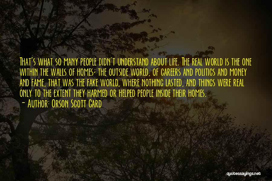 Fame And Family Quotes By Orson Scott Card