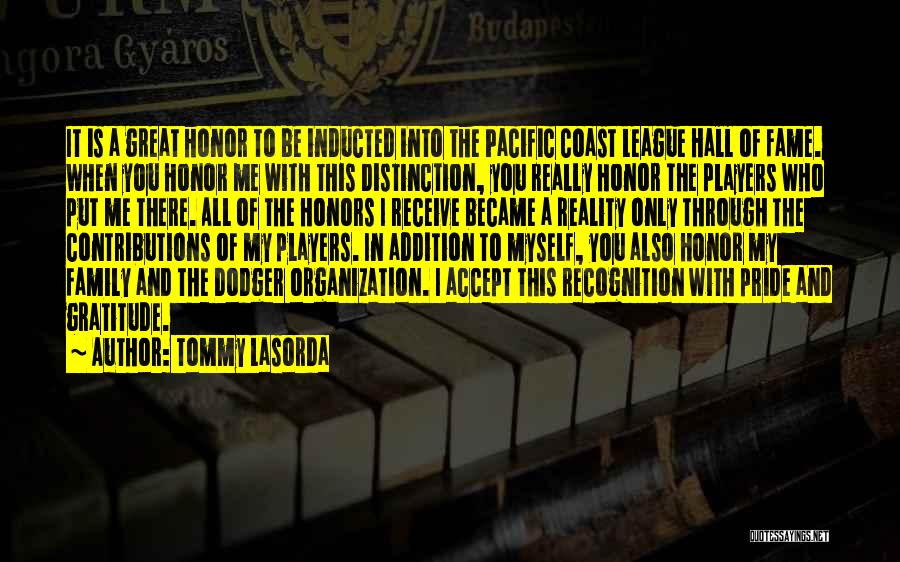 Fame And Family Quotes By Tommy Lasorda
