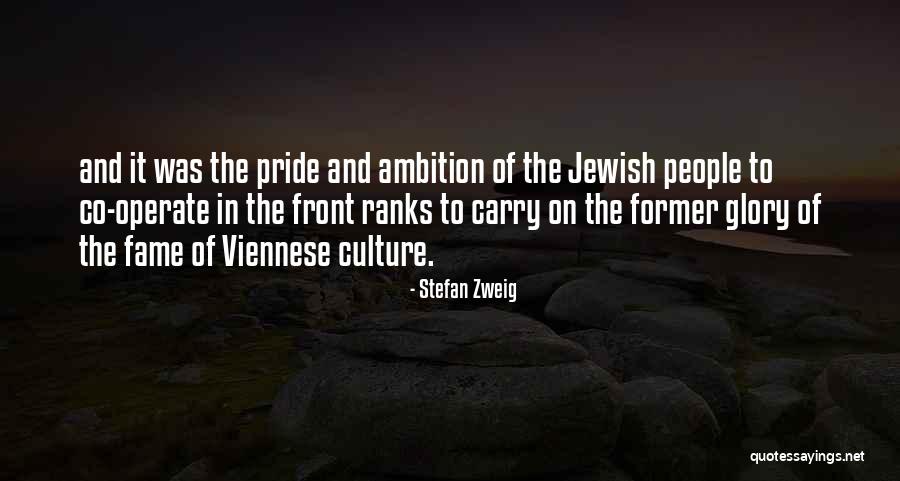 Fame And Glory Quotes By Stefan Zweig Fame And Glory Quotes By Stefan Zweig