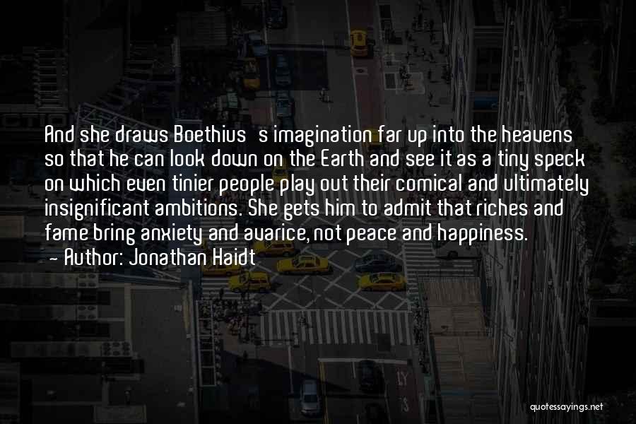 Fame And Happiness Quotes By Jonathan Haidt