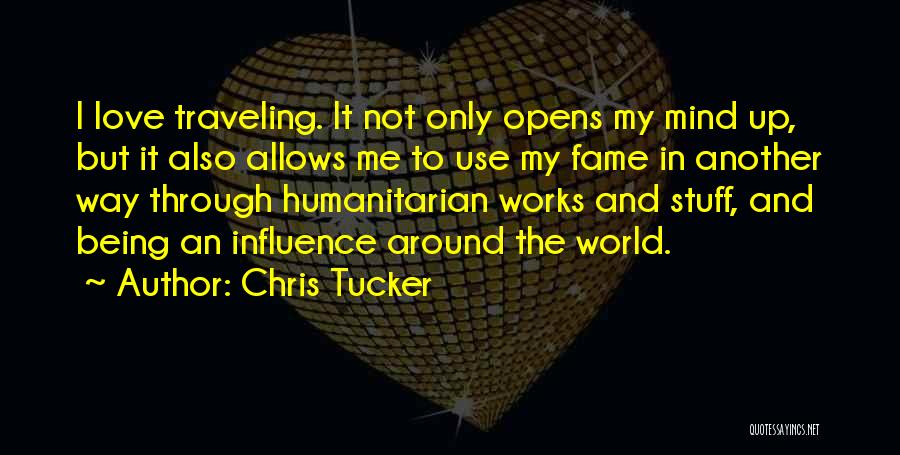 Fame And Love Quotes By Chris Tucker