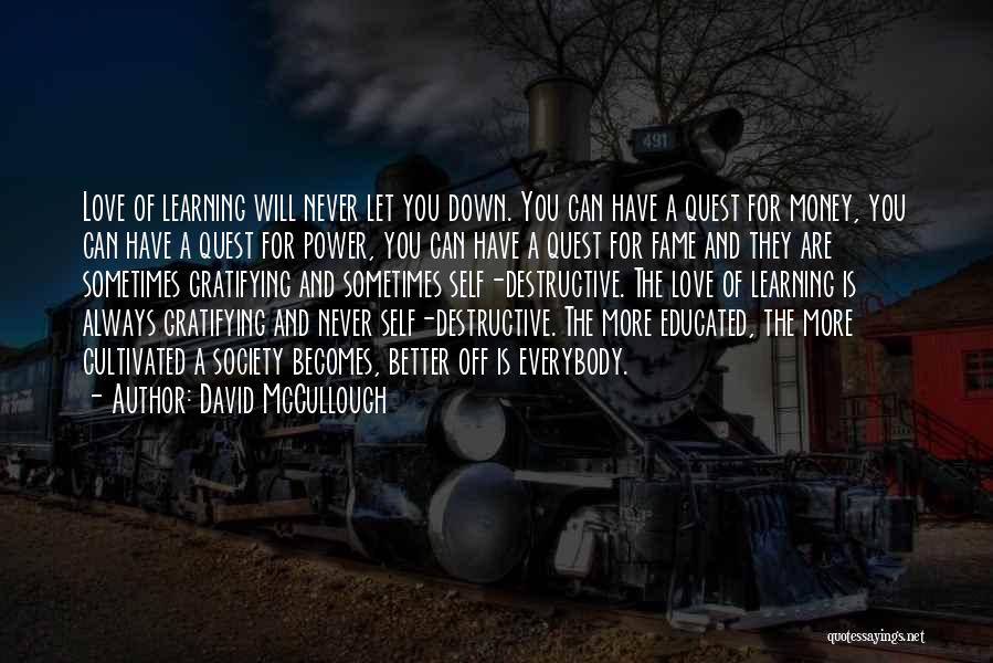 Fame And Love Quotes By David McCullough