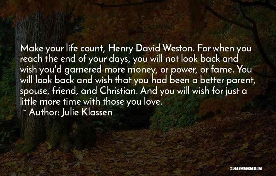 Fame And Love Quotes By Julie Klassen