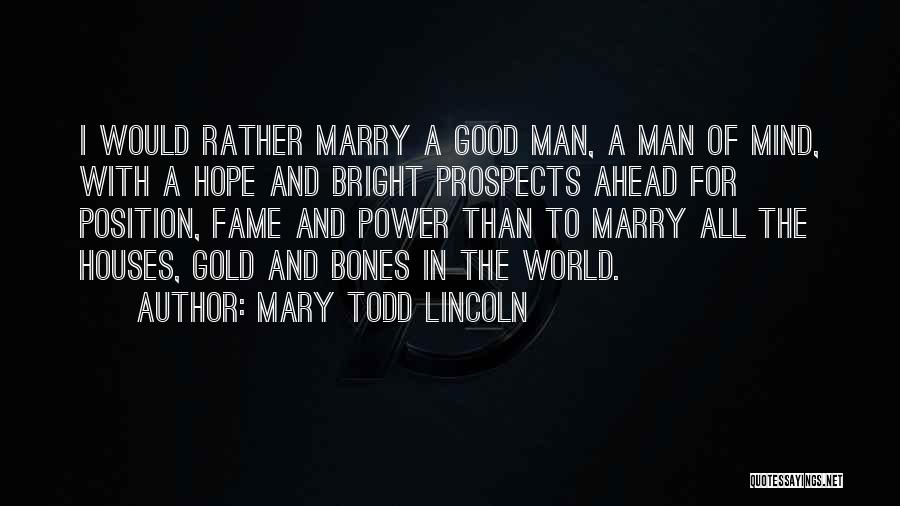 Fame And Love Quotes By Mary Todd Lincoln