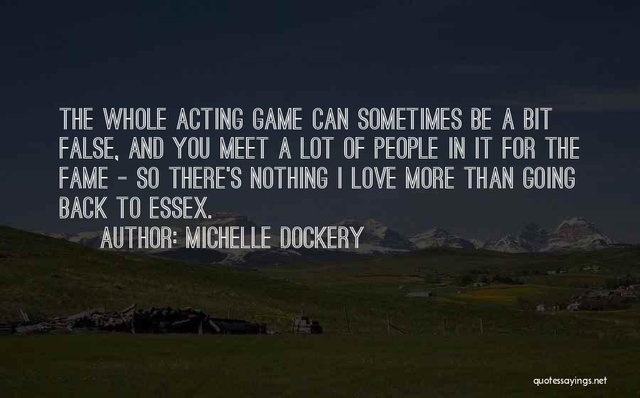 Fame And Love Quotes By Michelle Dockery