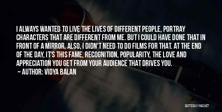 Fame And Love Quotes By Vidya Balan