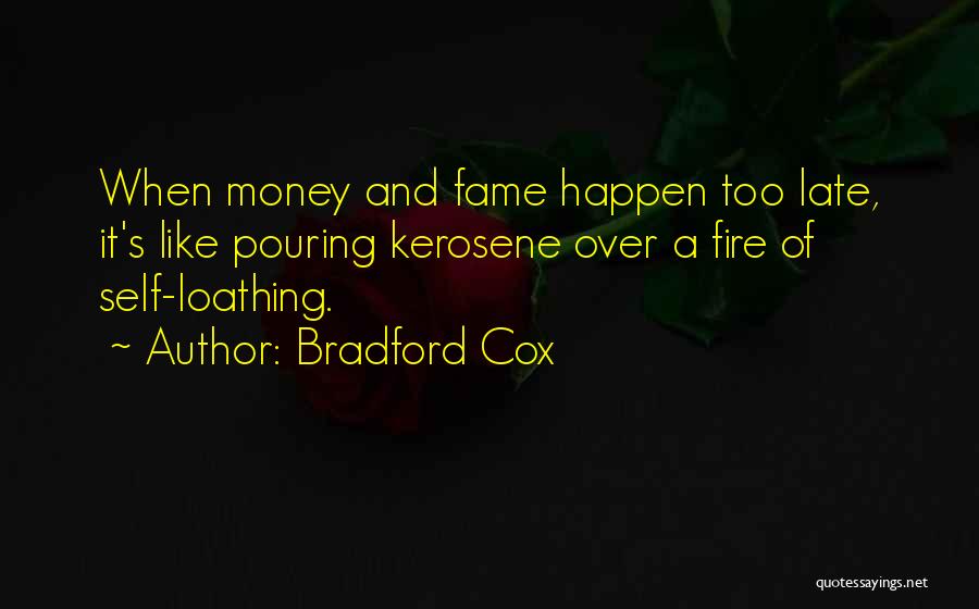 Fame And Money Quotes By Bradford Cox