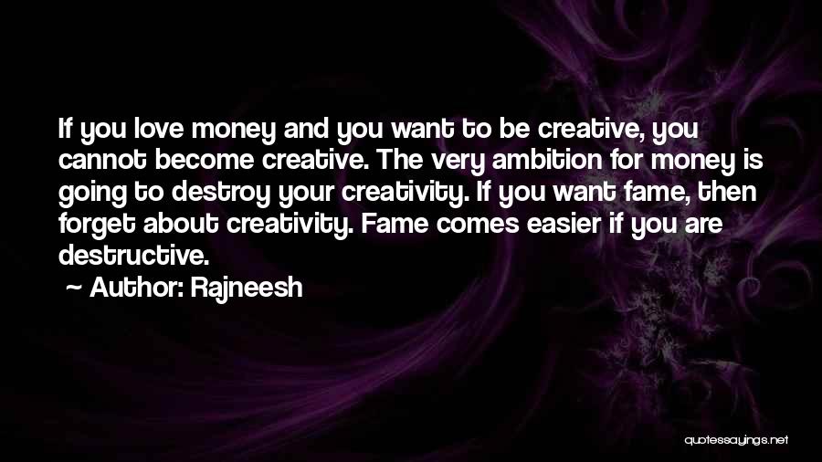 Fame And Money Quotes By Rajneesh