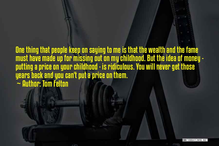 Fame And Money Quotes By Tom Felton