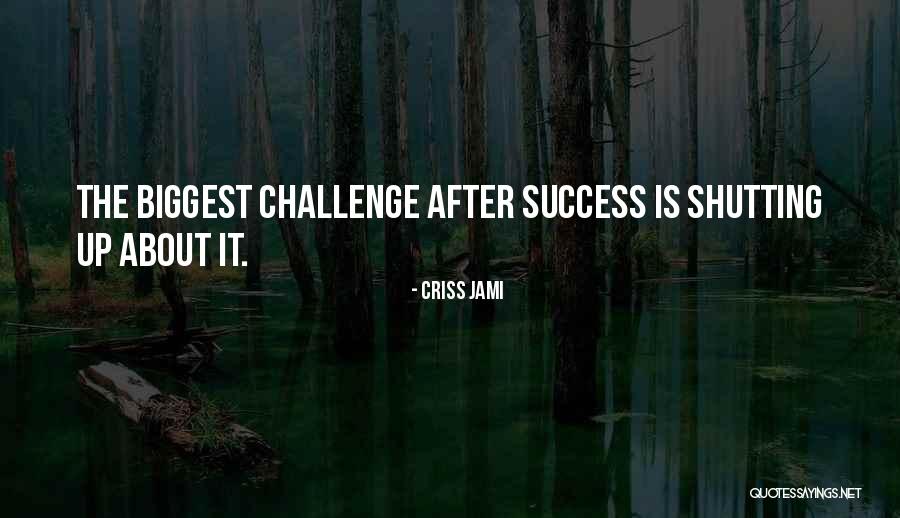 Fame Wealth Success Quotes By Criss Jami Fame Wealth Success Quotes By Criss Jami