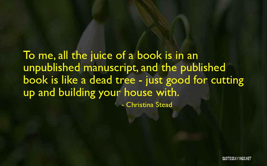 Famega Rose Quotes By Christina Stead Famega Rose Quotes By Christina Stead