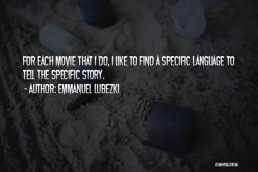 Famiglia Restaurant Quotes By Emmanuel Lubezki