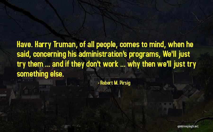 Familiale School Quotes By Robert M. Pirsig Familiale School Quotes By Robert M. Pirsig