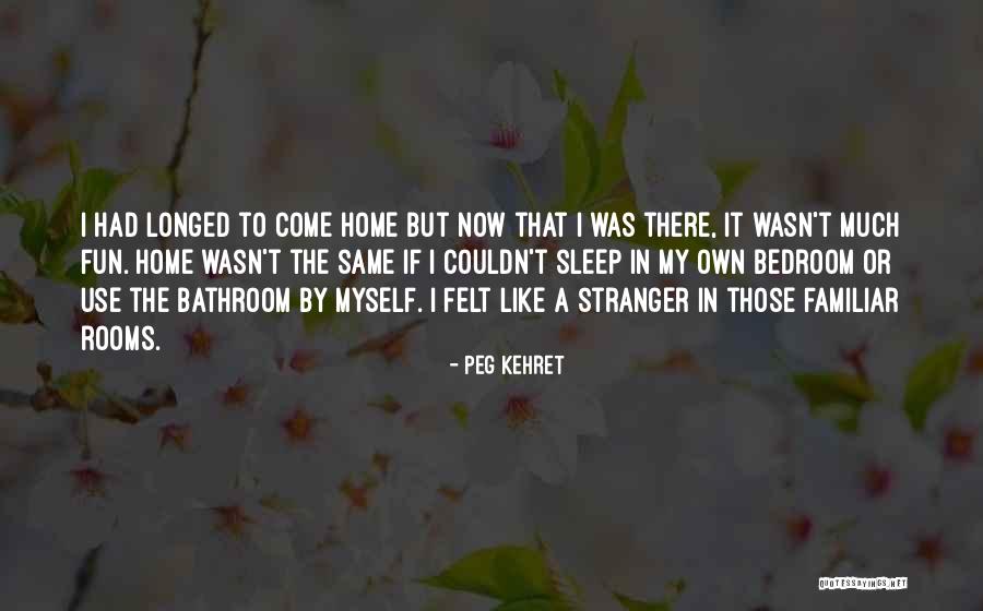 Familiar Stranger Quotes By Peg Kehret