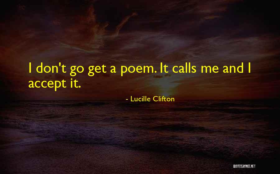 Familiaridade Quotes By Lucille Clifton