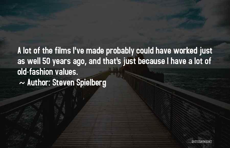 Familiarizations Quotes By Steven Spielberg