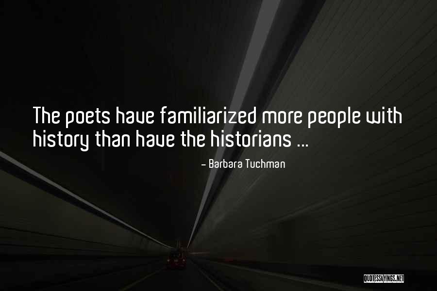 Familiarized With Quotes By Barbara Tuchman Familiarized With Quotes By Barbara Tuchman