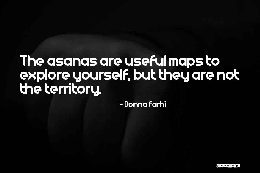 Familiarized With Quotes By Donna Farhi