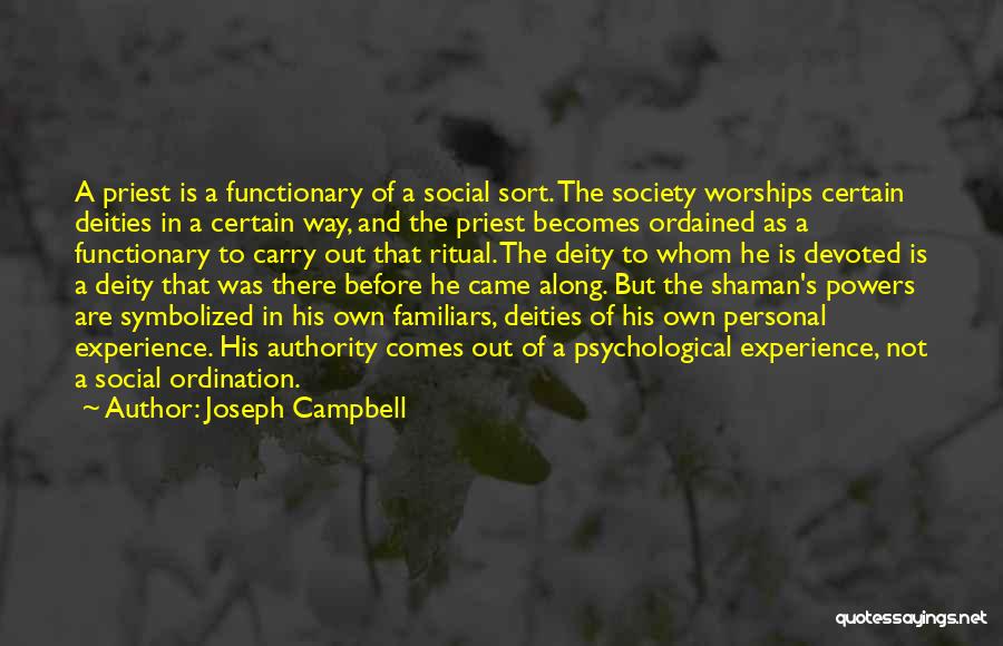 Familiars Quotes By Joseph Campbell