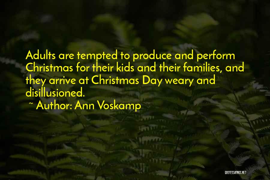 Families And Christmas Quotes By Ann Voskamp