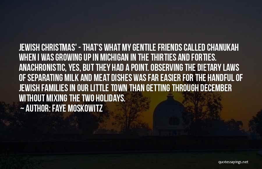 Families And Christmas Quotes By Faye Moskowitz